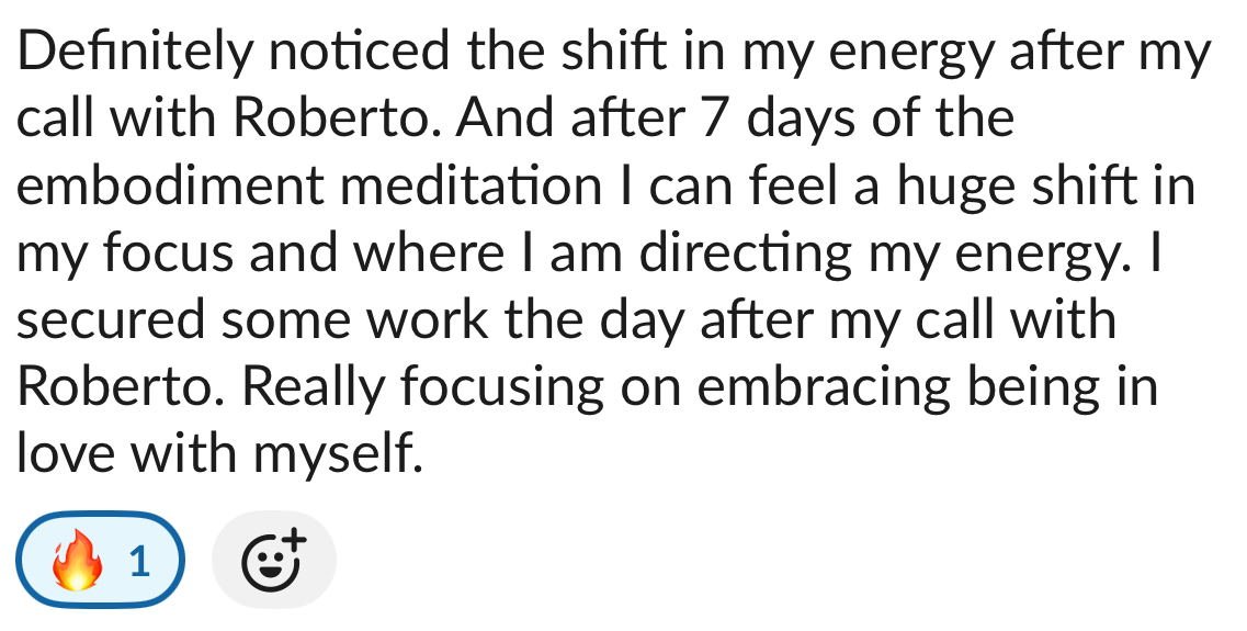 Screenshot testimonial about a major shift in focus and where energy is being directed.